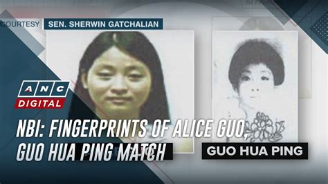 nbi mati|NBI confirms fingerprint match: Alice Guo is Gua Hua Ping.